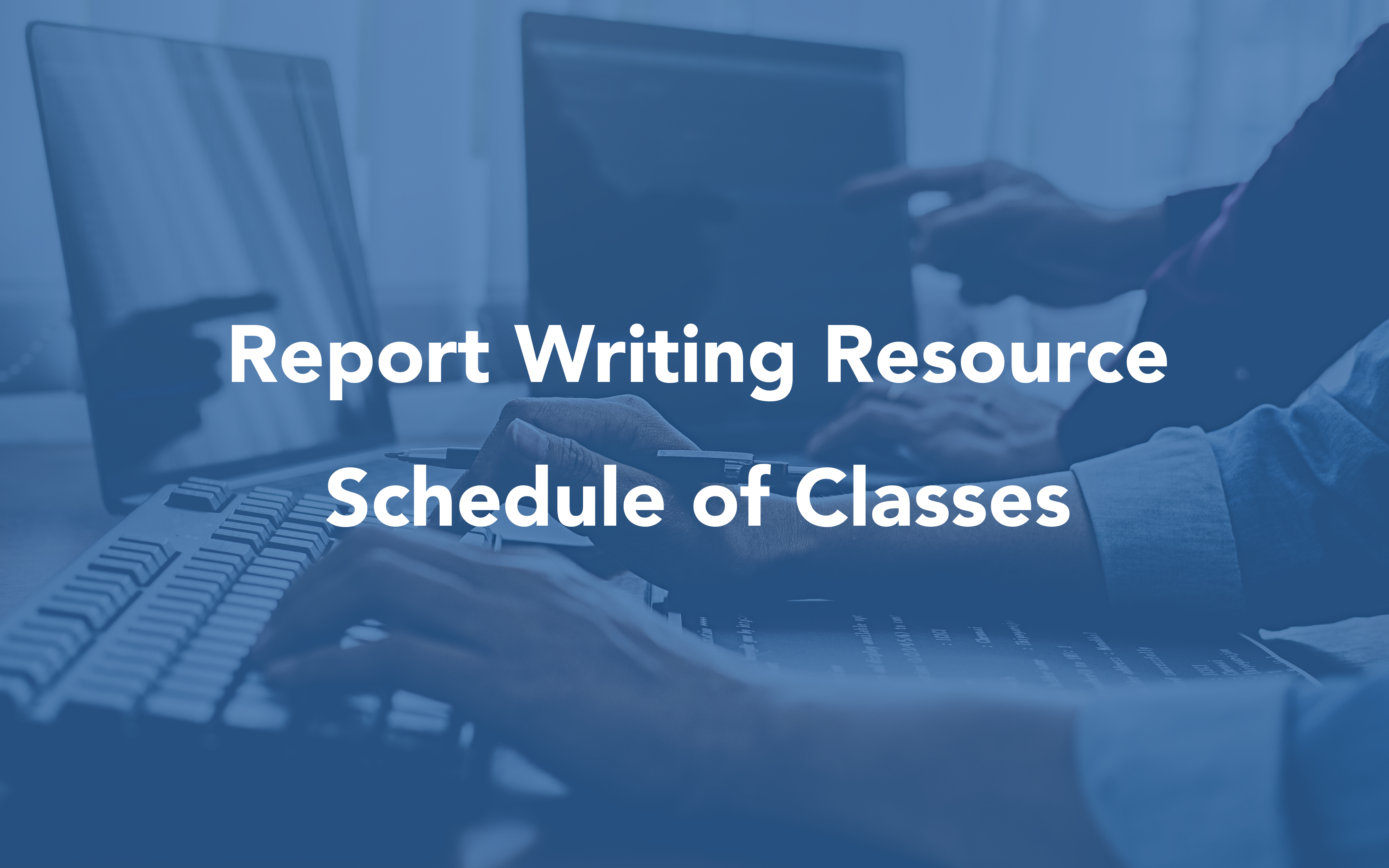 Report Writing Resources Image for Schedule of Classes